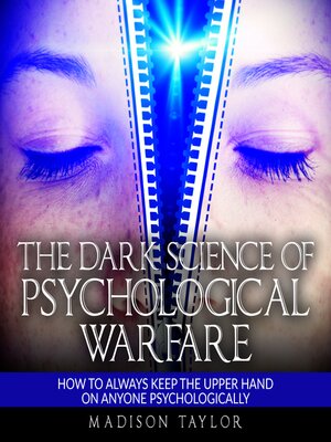 cover image of The Dark Science of Psychological Warfare